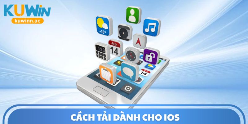 Cách tải dành cho iOS