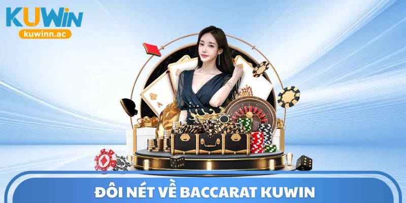 Đôi nét về Baccarat Kuwin