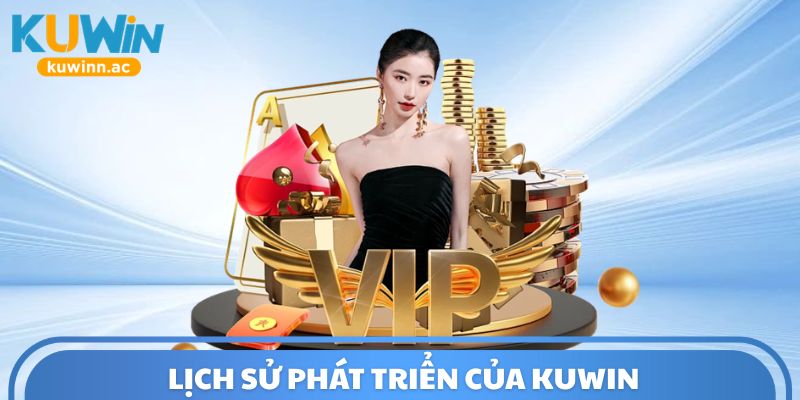 Lịch sử phát triển của Kuwin