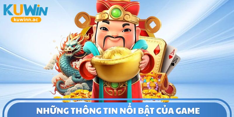 Những thông tin nổi bật của game