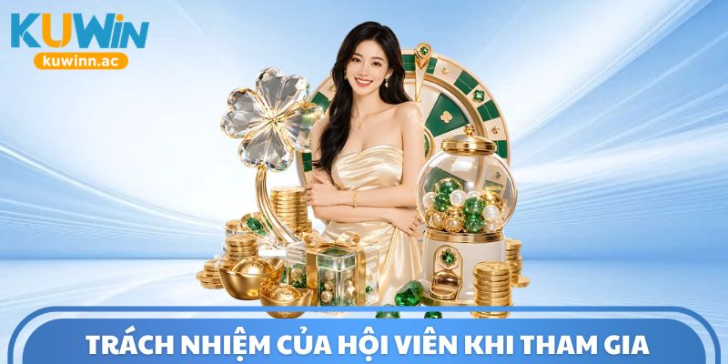 Trách nhiệm của hội viên khi tham gia